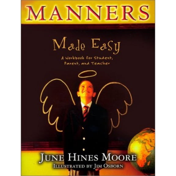 Pre-Owned Manners Made Easy: A Workbook for Student, Parent, and Teacher, 9780805437706, 0805437703, Paperback, Workbook edition