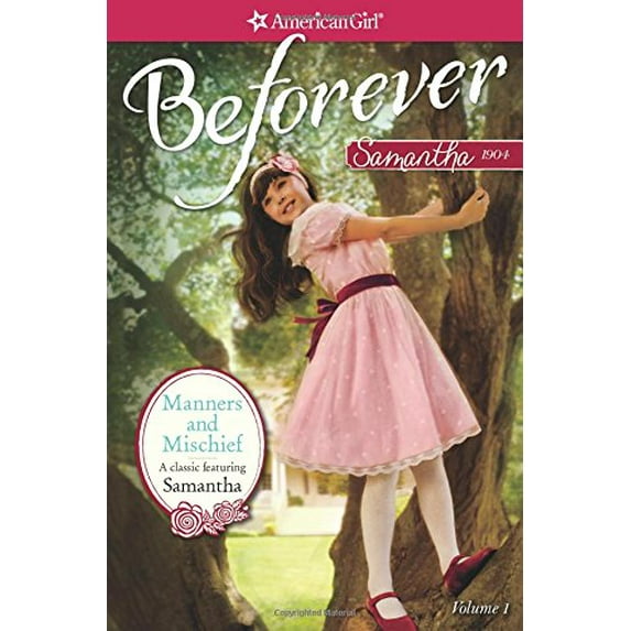 Pre-Owned Manners and Mischief: A Samantha Classic Volume 1 (Paperback) 1609584104 9781609584108