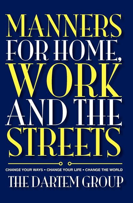 Manners for Home, Work and the Streets