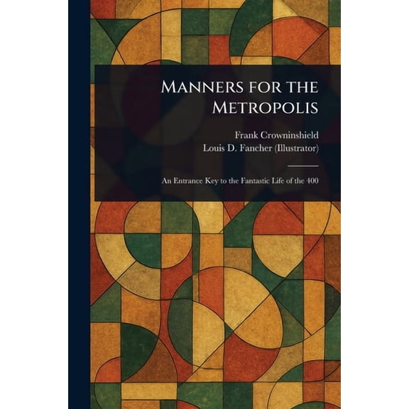 Manners for the Metropolis, (Paperback)