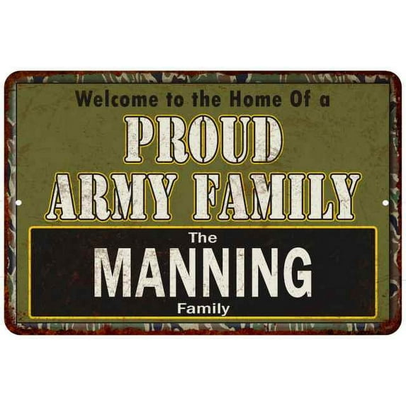 Manning Proud Army Family Gift 8x12 Metal Sign 208120023402