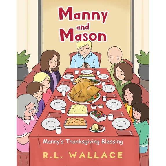 Manny and Mason: Manny's Thanksgiving Blessing, (Paperback)