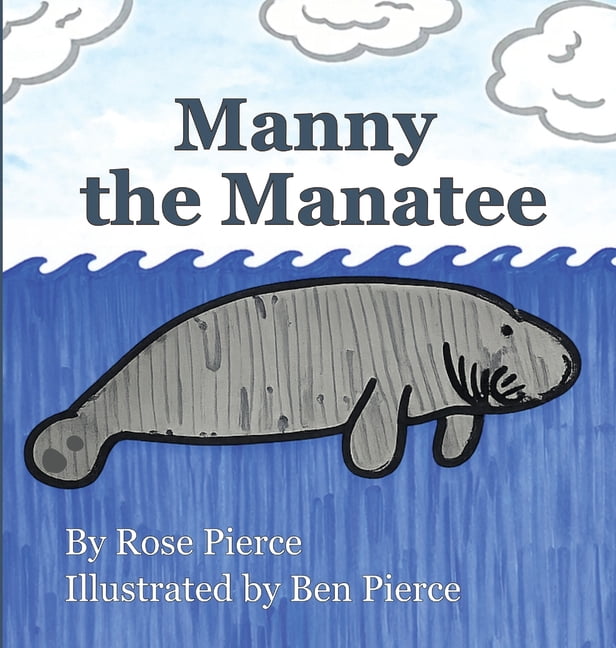 Manny the Manatee, (Hardcover)