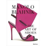 Manolo Blahnik : The Art of Shoes (Hardcover)