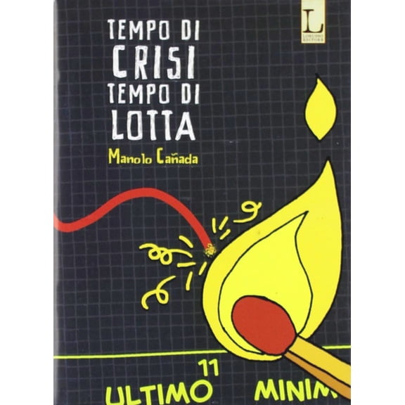 Manolo Caada Tempo di crisi tempo di lotta (Paperback)