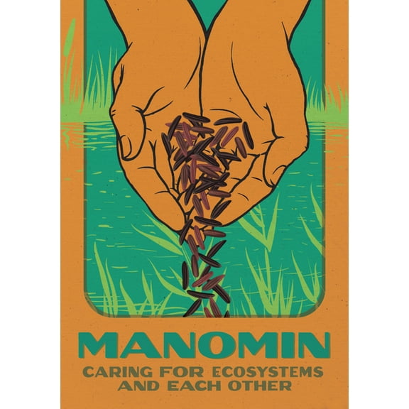 Manomin: Caring for Ecosystems and Each Other, (Paperback)