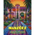 thumbnail image 1 of MansÃµes Livro de colorir para amantes de histÃ³ria, luxo e arquitetura Designs criativos para relaxamento: MansÃµes e palÃ¡, (Paperback), 1 of 1
