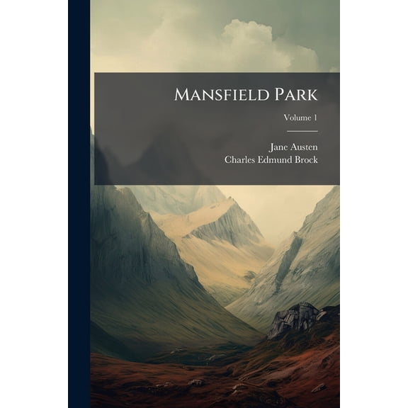 Mansfield Park, Volume 1 (Paperback)