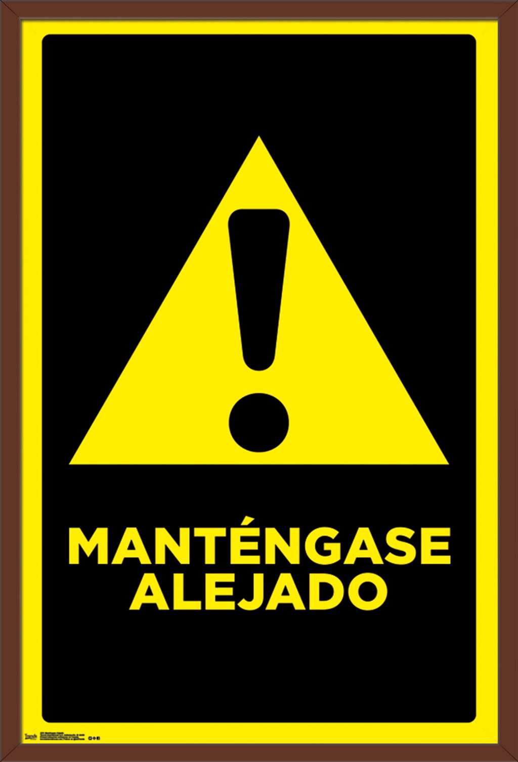 Mantengase Alejado (Keep Out) Wall Poster, 22.375" x 34", Framed