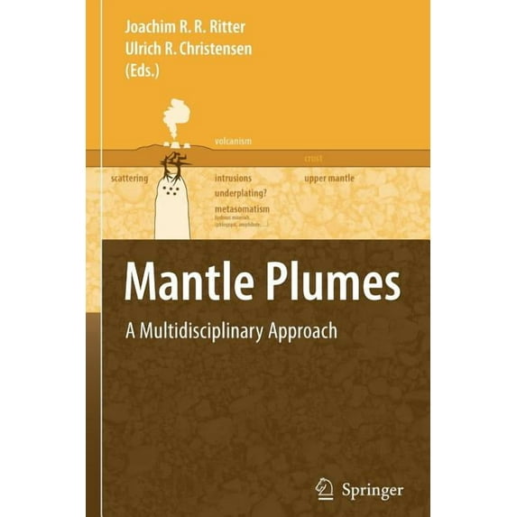Mantle Plumes: A Multidisciplinary Approach, (Paperback)