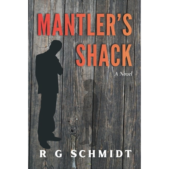 Mantler's Shack, (Paperback)