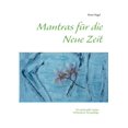 thumbnail image 1 of Mantras fÃ¼r die Neue Zeit: 333 spirituelle Lieder, (Paperback), 1 of 1