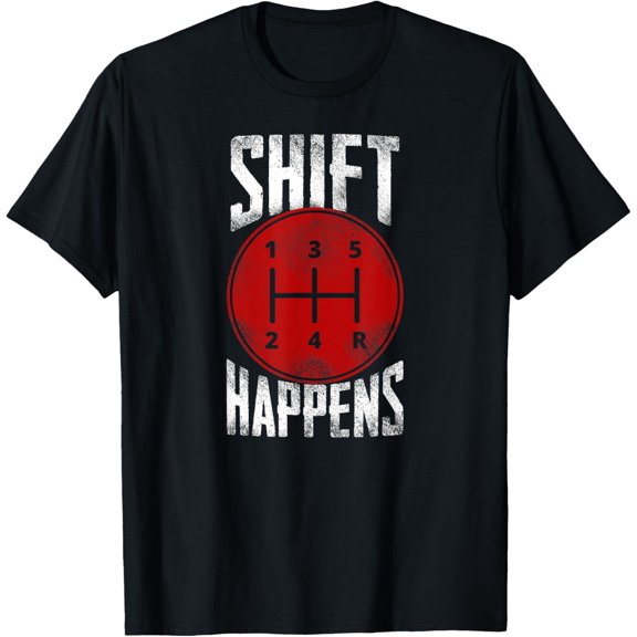 Manual Car Shift Happens Manual Gear Shift T-Shirt
