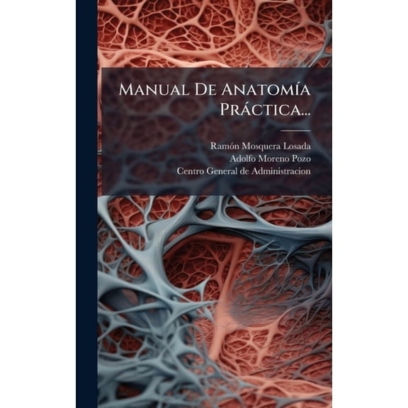 Manual De Anatom-a Prctica..., (Hardcover)