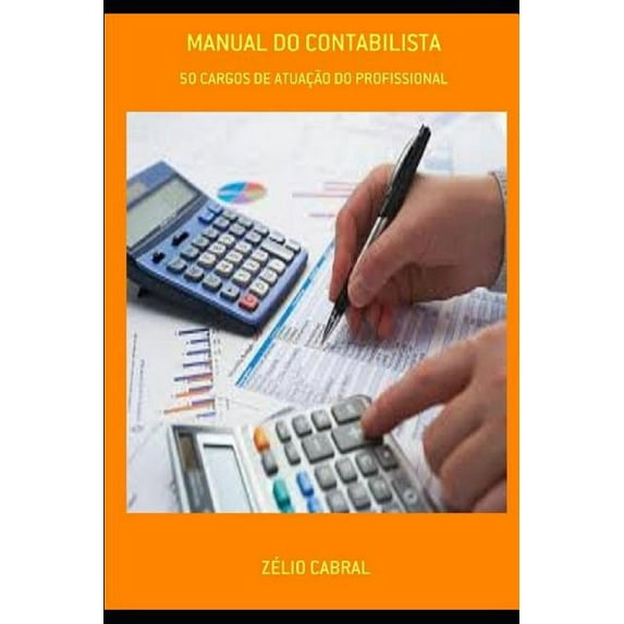 Manual Do Contabilista : 50 Cargos de Atuação Do Profissional (Paperback)