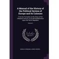 thumbnail image 1 of A Manual of the History of the Political System of Europe and Its Colonies : From Its Formation at the Close of the Fifteenth Century, to Its Re-Establishment Upon the Fall of Napoleon; Volume 2 (Paperback), 1 of 1