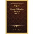 thumbnail image 1 of Manual Of English Rhetoric (1875) (Paperback), 1 of 1