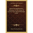 thumbnail image 1 of Manual Of Supplementary References To The Course Of Lectures Upon Moral Philosophy 1859 Paperback 1165587343 9781165587346 Robert Woodward Barnwell, 1 of 1
