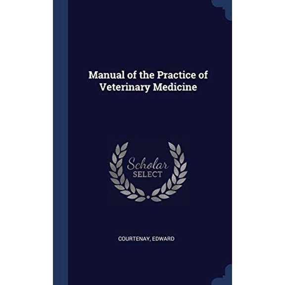 Manual Of The Practice Of Veterinary Medicine