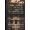 thumbnail image 1 of Manual Para O Estudo Do Sãoskrito Classico, Volume 2... (Paperback), 1 of 1