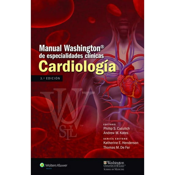 Manual Washington de especialidades cl?nicas, Cardiolog?a / Washington Manual of Clinical Specialties, Cardiology