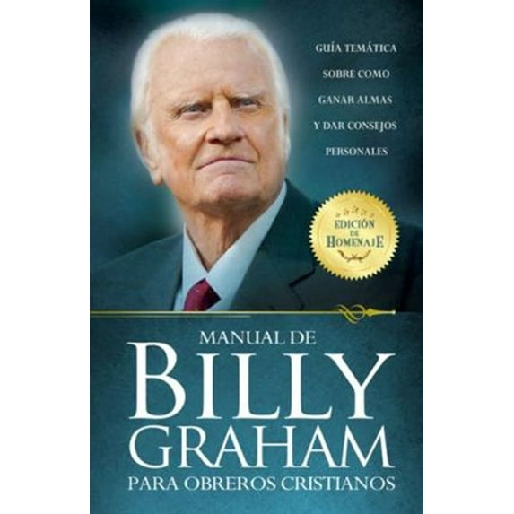Pre-Owned Manual de Billy Graham Para Obreros Cristianos = Billy Graham Handbook for Christians (Paperback) 0789900408 9780789900401