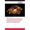 thumbnail image 1 of Manual de Evaluación de la Estabilidad de Taludes a Partir del Cálculo del Factor de Seguridad (Paperback), 1 of 1