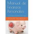 thumbnail image 1 of Manual de Finanzas Personales: Cómo proteger e incrementar nuestra riqueza (Paperback), 1 of 1