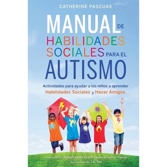 Manual de Habilidades Sociales para el Autismo: Actividades para ayudar a los ninos a aprender habilidades sociale, (Paperback)
