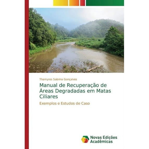 Manual de Recuperação de Áreas Degradadas em Matas Ciliares (Paperback)
