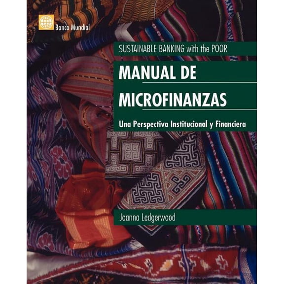 Manual de las microfinanzas : Una perspectiva institucional y financiera (Paperback)