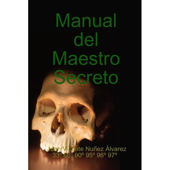 Manual del Maestro Secreto: Grado 4o del R: .A: .P: . Memphis Montauban 1815 (Paperback)