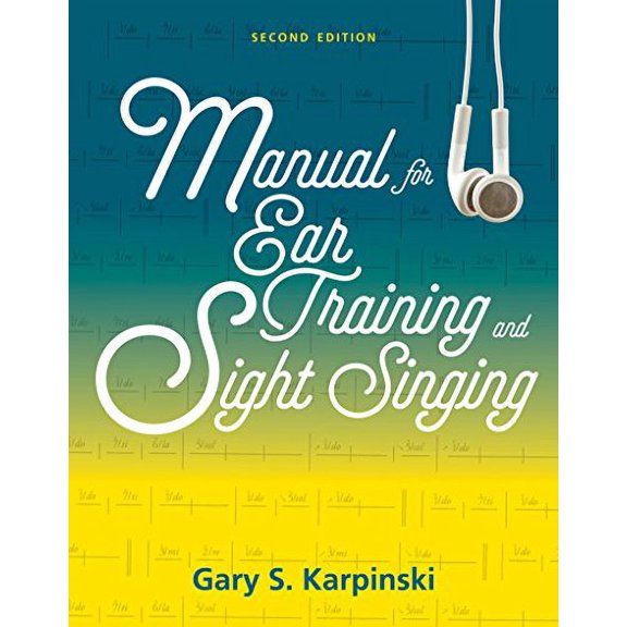 Pre-Owned Manual for Ear Training and Sight Singing, 9780393614251, 0393614255, Paperback, Second edition