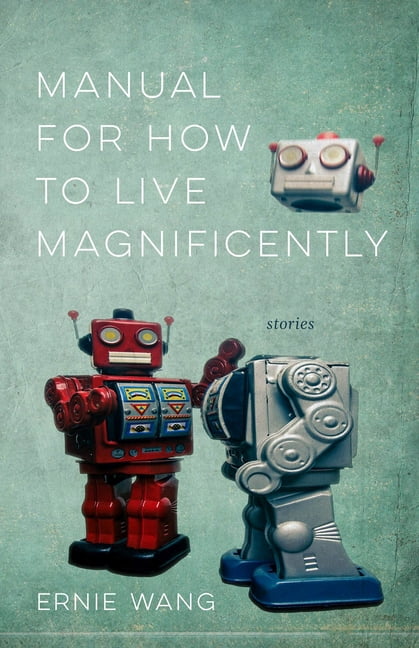 Manual for How to Live Magnificently: Stories, (Paperback)