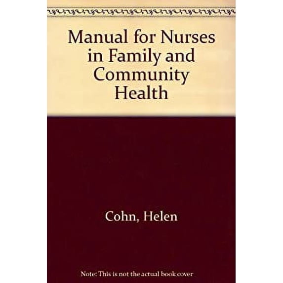 Pre-Owned Manual for Nurses in Family and Community Health 9780316150316 Used