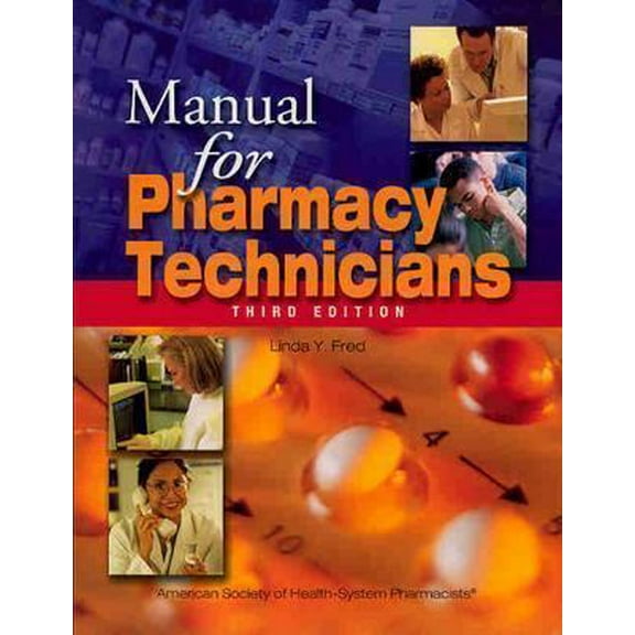 Pre-Owned Manual For Pharmacy Technicians (Paperback) 1585280909 9781585280902