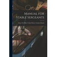 thumbnail image 1 of Manual for Stable Sergeants (Paperback), 1 of 1