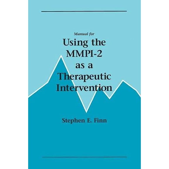 Pre-Owned Manual for Using the Mmpi-2 as a Therapeutic Intervention (Paperback) 0816628858 9780816628858