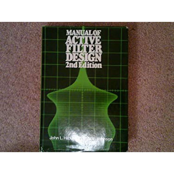 Pre-Owned Manual of Active Filter Design (Hardcover) 0070287694 9780070287693