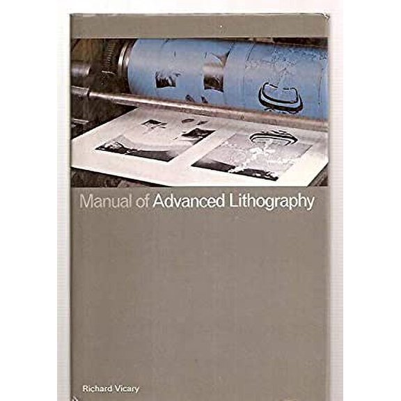Pre-Owned Manual of Advanced Lithography (Hardcover) 9780684149370