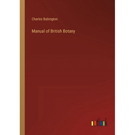 Manual of British Botany (Paperback)