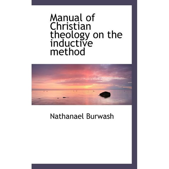 Manual of Christian Theology on the Inductive Method (Paperback)