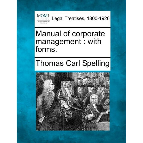 Manual of Corporate Management: With Forms. Paperback