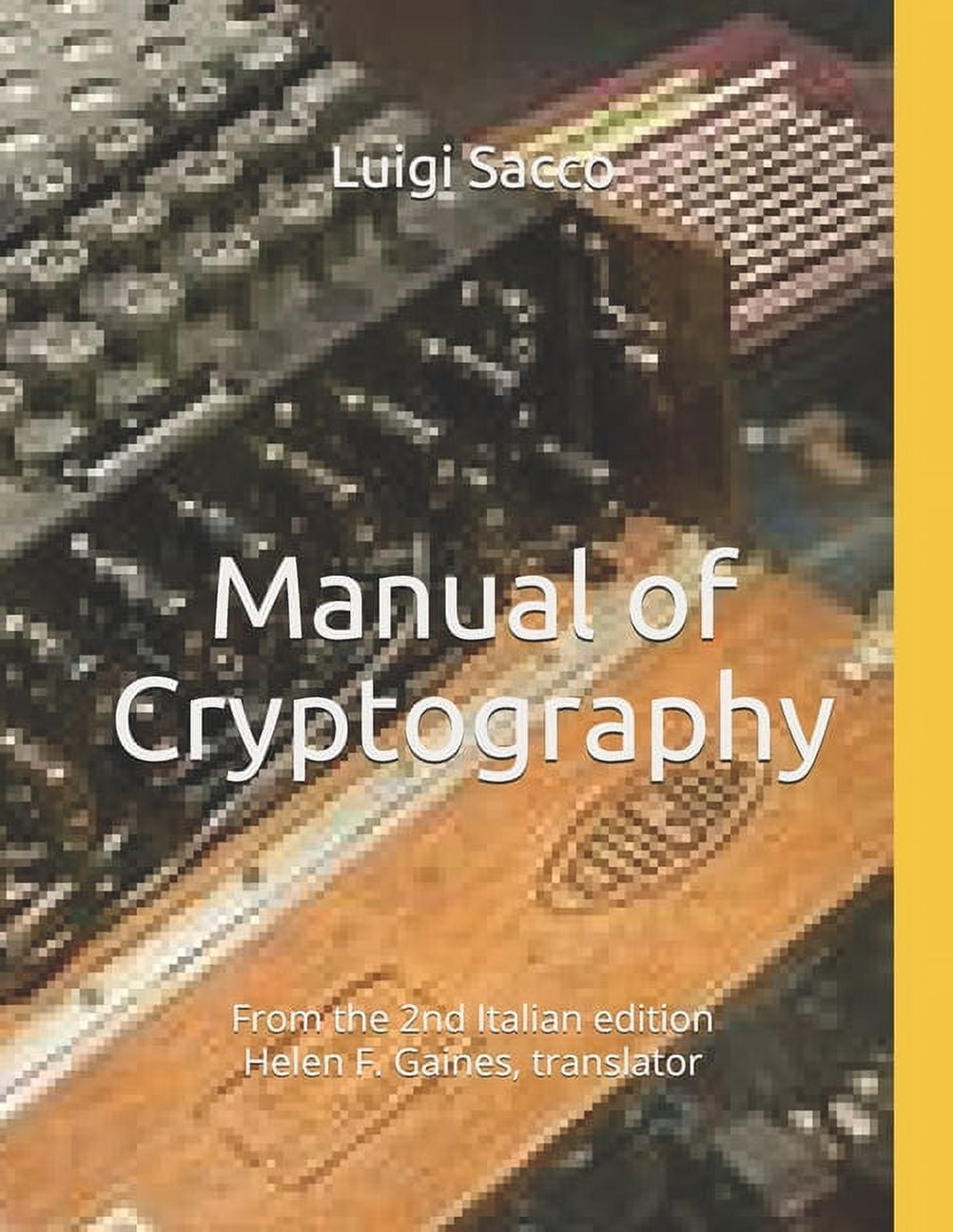 Manual of Cryptography: From the 2nd Italian edition (Paperback)