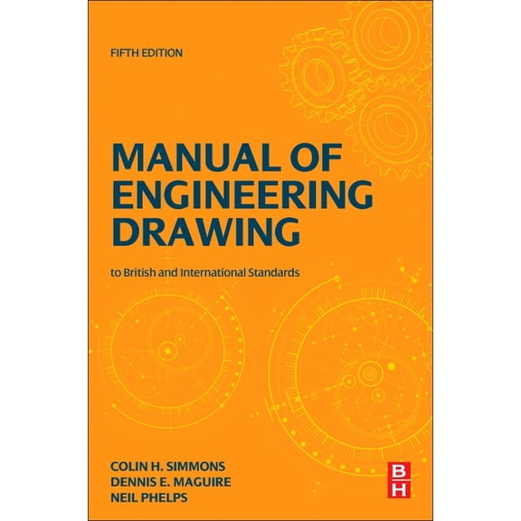 Manual of Engineering Drawing: British and International Standards, (Paperback)