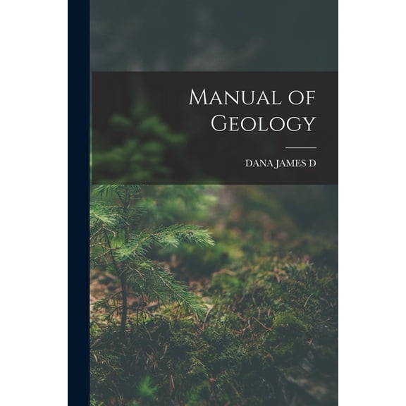 Manual of Geology, (Paperback)
