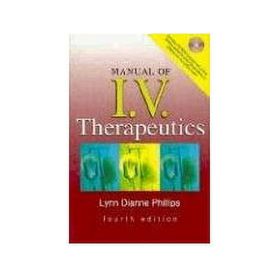 Pre-Owned Manual of I.V. Therapeutics, 4th Edition (Paperback) 0803611870 9780803611870