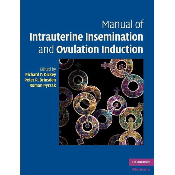 Manual of Intrauterine Insemination and Ovulation Induction, (Paperback)