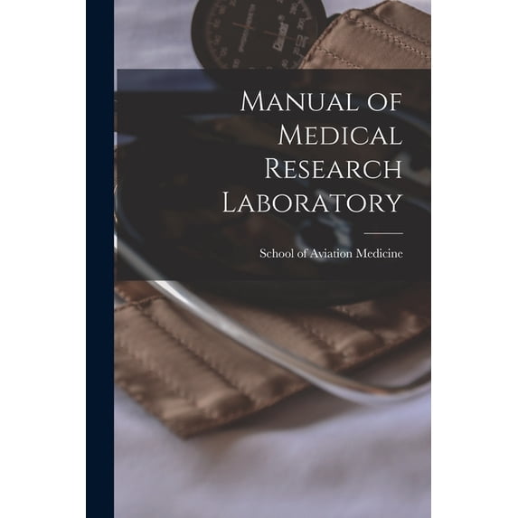 Manual of Medical Research Laboratory, (Paperback)