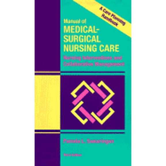 Pre-Owned Manual of Medical Surgical Nursing Care: Nursing Interventions and Collaborative Management Paperback - USED